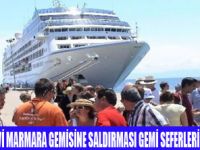 İSRAİL İLE  GEMİ SEFERLERİ DURDURULDU