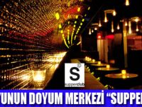 EĞLENCENİN MERKEZİ SUPPER CLUB