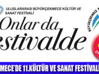 BÜYÜKÇEKMECEDE FESTİVAL BAŞLIYOR