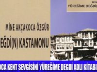 ÖZGÜRÜN YÜREĞİNE DEĞEN KASTAMONU