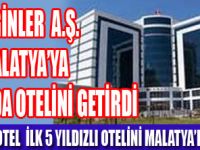 MALATYA  5 YILDIZLI OTELİNE KAVUŞUYOR