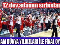 12 DEV ADAM FİNALDE