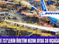 BOEİNG ÜRETİM HIZINI ARTTIRDI