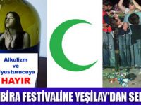 YEŞİLAYDAN BİRA FESTİVALİNE TEPKİ