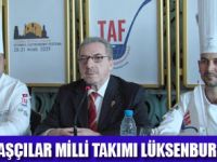 TAF LÜKSEMBURG'A GİTTİ