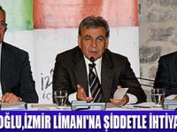 İZMİR LİMANI'NA YATIRIM KAÇINILMAZ