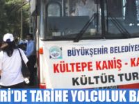 Kayseri'de Tarihe yolculuk  Başladı