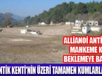 ALLİONOİ'NİN ÜZERİ KUMLA ÖRTÜLDÜ