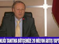 TANITMA BÜTÇEMİZ 165 MİLYON