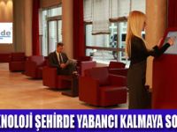 ŞEHİRDE YABANCI KALMAYACAK