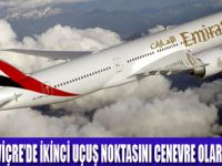 EMIRATES CENEVRE UÇUŞLARINA BAŞLIYOR