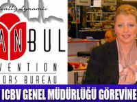 ICVB'DE GENEL MÜDÜRLÜĞE ATAMA