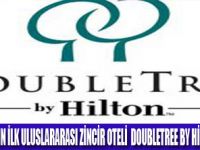 DOUBLETREE BY HİLTON AVANOS AÇILIYOR