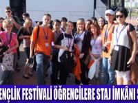 FESTİVALDE STAJ İMKÂNI SAĞLANACAK