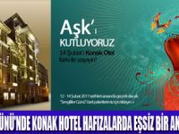 KONAK OTEL AŞK'I KUTLUYOR