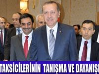 BAŞBAKAN'DAN TAKSİCİLERE ZİYARET