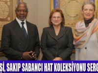 KOFİ ANNAN SAKIP SABANCI MÜZESİNDE