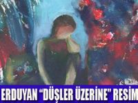 DÜŞLER ÜZERİNE RESİM SERGİSİ