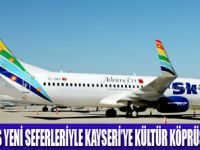 SKY AİRLİNES KAYSERİYE UÇUYOR