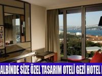 GEZİ HOTEL BOSPHORUS AÇILDI