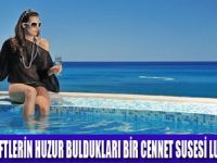 BALAYI ÇİFTLERİ SUSESİ'Nİ SEÇİYOR