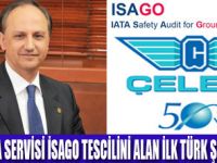 ÇELEBİ HAVA SERVİSİ ISAGO ALDI