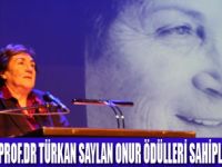 TÜRKAN SAYLAN ONUR ÖDÜLLERİ VERİLDİ