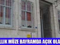 BOZCADA YEREL TARİH MÜZESİ BAYRAMDA AÇIK OLACAK