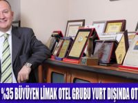 LİMAK YURTDIŞI PROJELERİNE ODAKLANDI