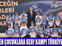 UZAY KAMPI'NDA MACERACI ÖĞRENCİLER