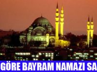 BAYRAM NAMAZ SAATLERİ