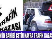 ÇETİN KAYRA YOĞUN BAKIMDA