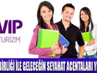 VIP TURİZM EĞİTİMDE!