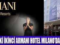 ARMANI MİLANO HOTEL AÇILIYOR