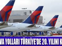 DELTA TÜRKİYE İLE AMERİKA'YI BAĞLIYOR