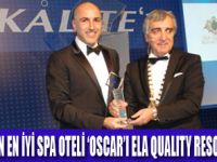 ELA QUALITY  EN İYİ SPA OTELİ SEÇİLDİ