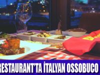 OSSOBUCODA LEZZET ŞÖLENİ