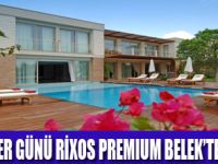 RİXOS PREMIUM BELEKTE AŞK BAŞKADIR