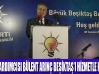 ARINÇ BEŞİKTAŞLILARLA KUÇAKLAŞTI