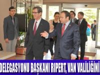 RIPERT, VAN VALİLİĞİNİ ZİYARET ETTİ