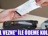 VEZNE AYAĞINIZA GELİYOR