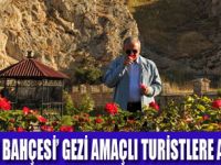 GÜLİSTAN BAHÇESİ TURİSTLERE AÇILIYOR