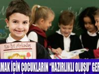 ÇOCUĞUNUZ OKUL OLGUNLUĞUNA ERİŞTİ Mİ?