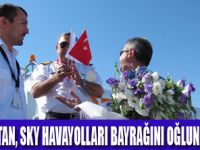 SKY HAVAYOLLARINDA BAYRAK DEVRİ