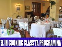 COOKING CLASS’TA EŞSİZ LEZZETLER