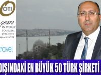 OTİ HOLDİNG 50 TÜRK ŞİRKETİ ARASINDA