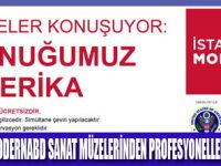 MÜZELER KONUŞUYOR KONUĞUMUZ AMERİKA