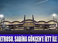 SABİHA GÖKÇEN’E ULAŞIM DAHA KOLAY