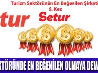 SETUR SEKTÖRÜNDE 6. KEZ BİRİNCİ