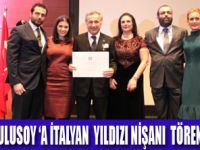 ULUSOY ‘A İTALYAN YILDIZI NİŞANI VERİLDİ